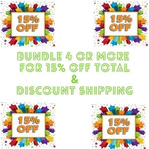 Bundle 4 or more for 15% off